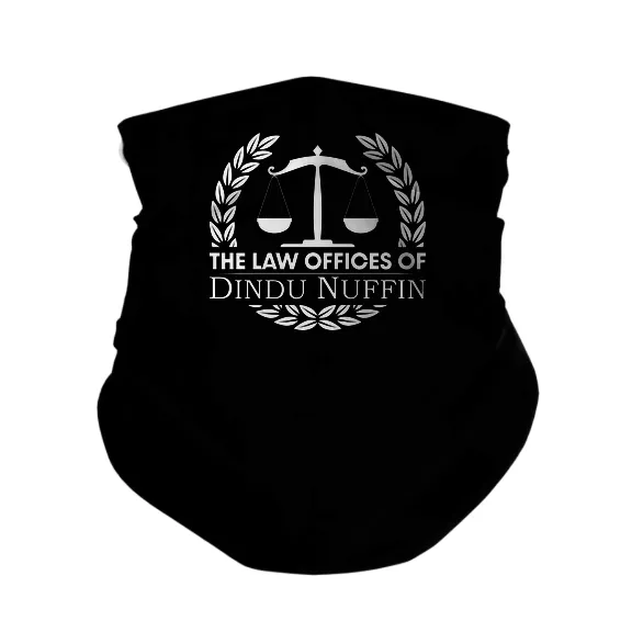 Law Offices of Dindu Nuffin - Gaiter Mask