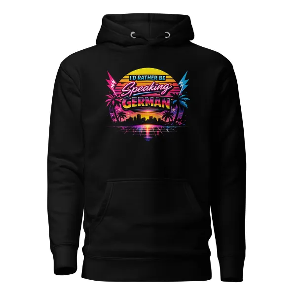 I'd Rather Be Speaking German - Mens • Hoodie • Premium