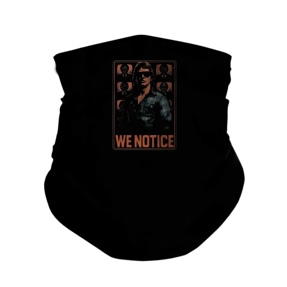 We Notice - Gaiter Mask
