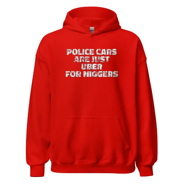 Police Cars Are Just Ubers for Niggers - Mens • Hoodie • Basic - Image 3